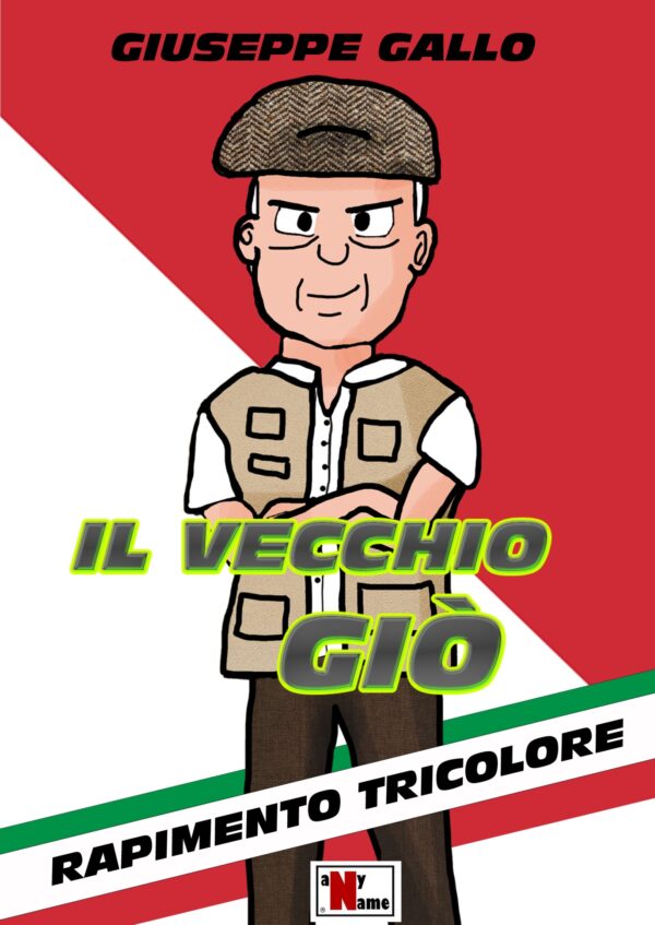 Il vecchio Giò - Rapimento tricolore